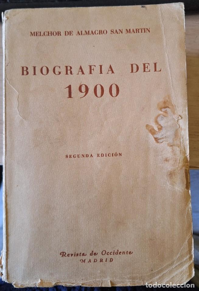 Libros de segunda mano: BIOGRAFIA DEL 1900. - ALMAGRO SAN MARTIN, Melchor.