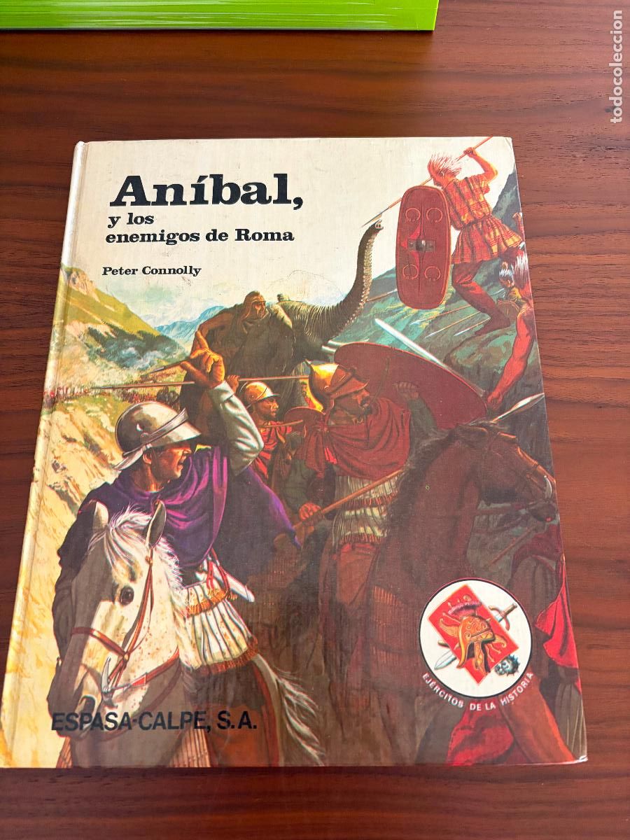 Libros de segunda mano: AN&Iacute;BAL Y LOS ENEMIGOS DE ROMA , TAPA DURA , PETER CONNOLY , ESPASA-CALPE