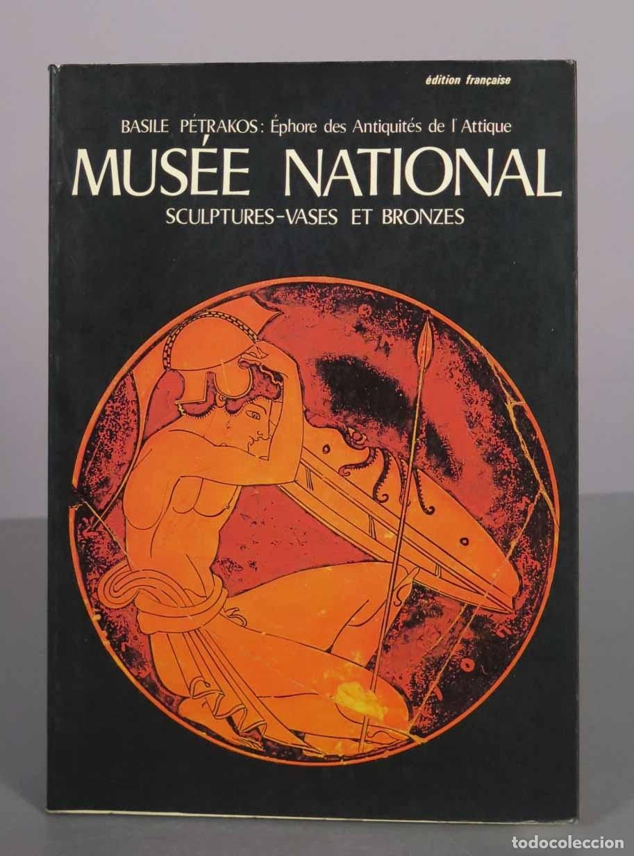 Libros de segunda mano: Mus&eacute;e National: Sculptures-Vases et Bronzes - Basile P&eacute;trakos - Editions Clio