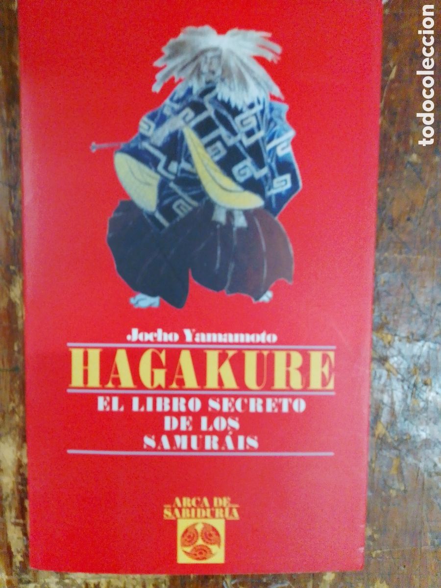 Libros de segunda mano: HAGAKURE. EL LIBRO SECRETO DE LOS SAMURAIS. YAMAMOTO, JOCHO. EDAF. 2000