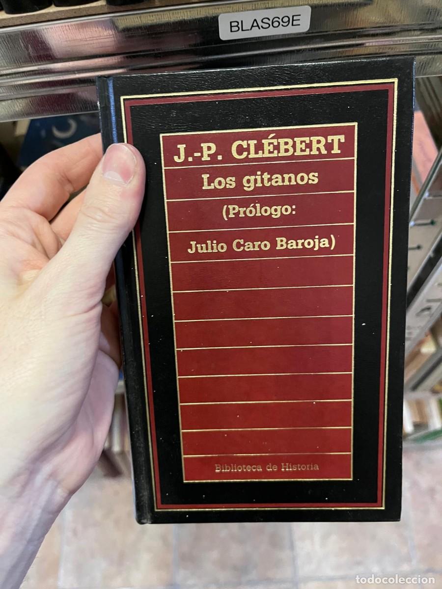 Libros de segunda mano: BLAS69E &mdash; J.-P. Cl&eacute;bert &mdash; Los gitanos (Pr&oacute;logo: Julio Caro Baroja) &mdash;