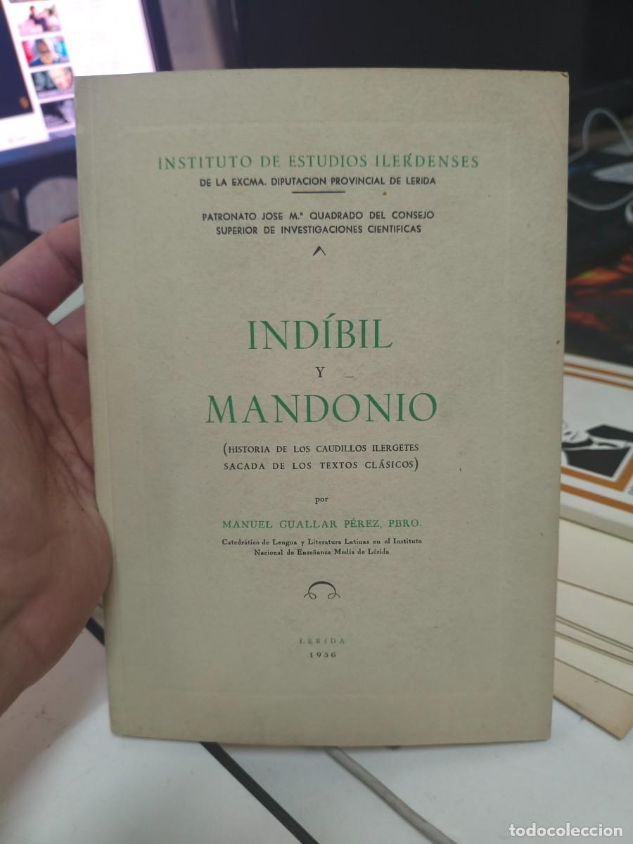 Libros de segunda mano: IND&Iacute;BIL Y MANDONIO. MANUEL GUALLAR P&Eacute;REZ. L&Eacute;RIDA 1956.