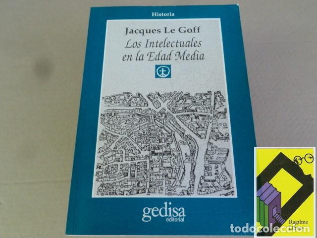 Libros de segunda mano: LE GOFF, Jacques: Los intelectuales en la Edad Media (Trad:Alberto Bixio)