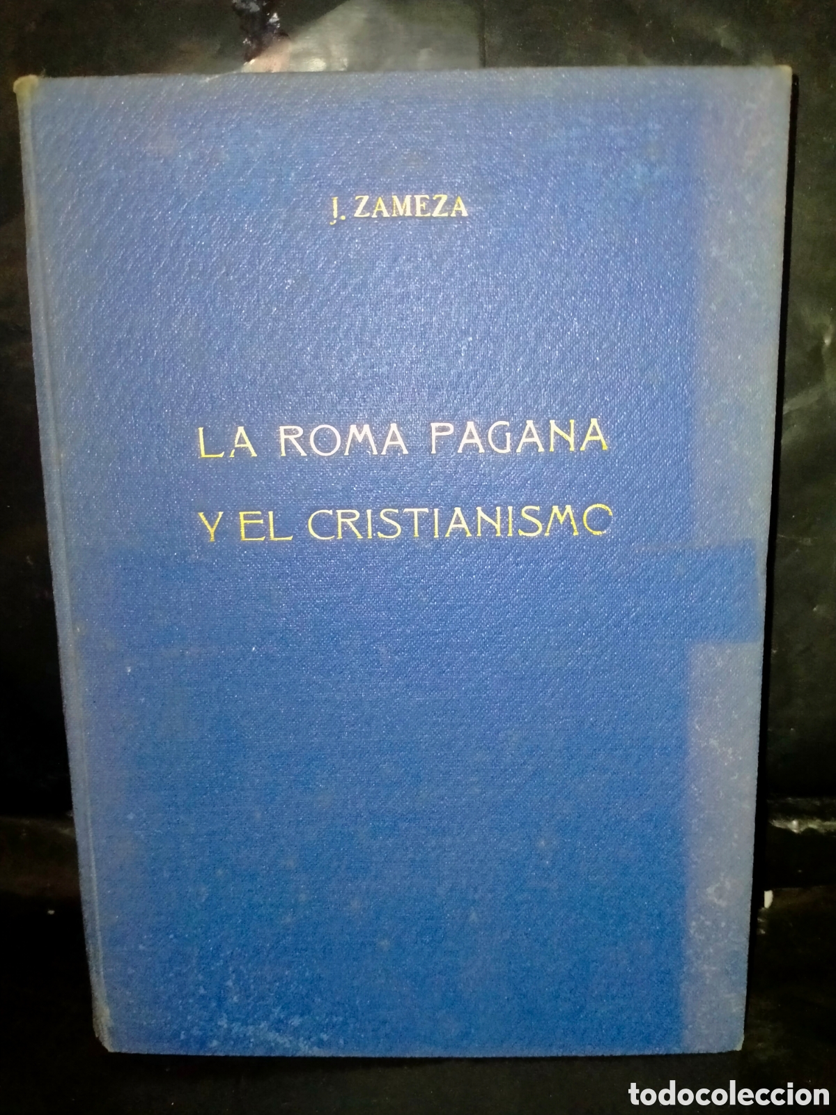 Libros de segunda mano: JOS&Eacute; ZAMEZA. LA ROMA PAGANA Y EL CRISTIANISMO .EDITORIAL BIBLIOGR&Aacute;FICA ESPA&Ntilde;OLA