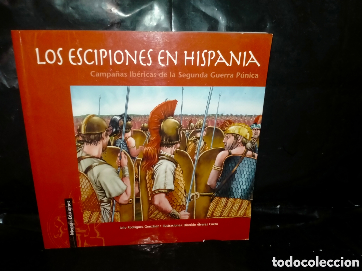 Libros de segunda mano: J. RODR&Iacute;GUEZ/D. &Aacute;LVAREZ. LOS ESCIPIONES EN ESPA&Ntilde;A .MEGARA