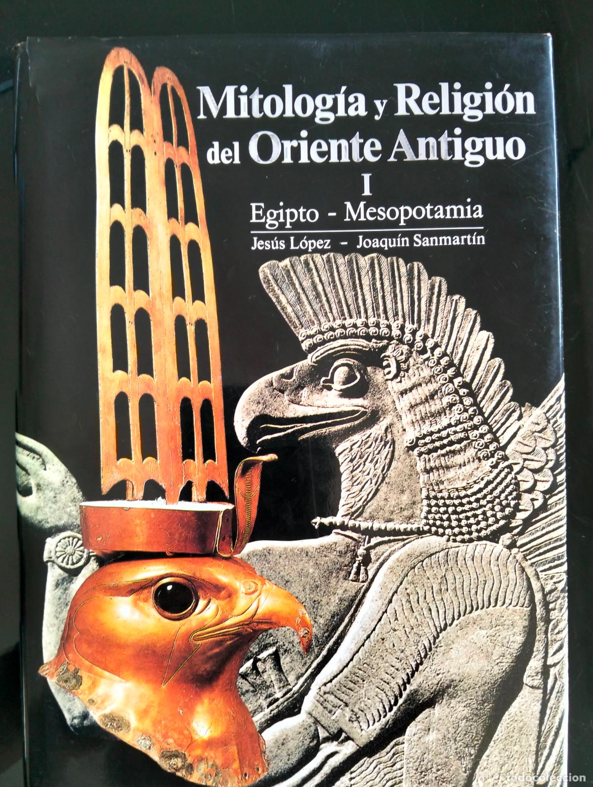Libros de segunda mano: Ensayo. Mitologia y Religion, Egipto y Mesopotamia, Jesus Lopez, ed. Eusa, 1993 L55