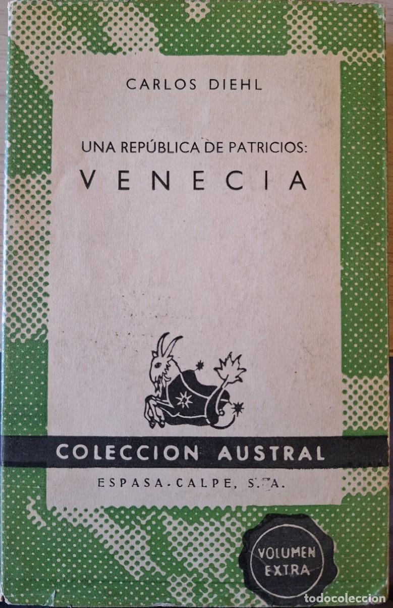 Libros de segunda mano: UNA REPUBLICA DE PATRICIOS: VENECIA. - DIEHL, Carlos.