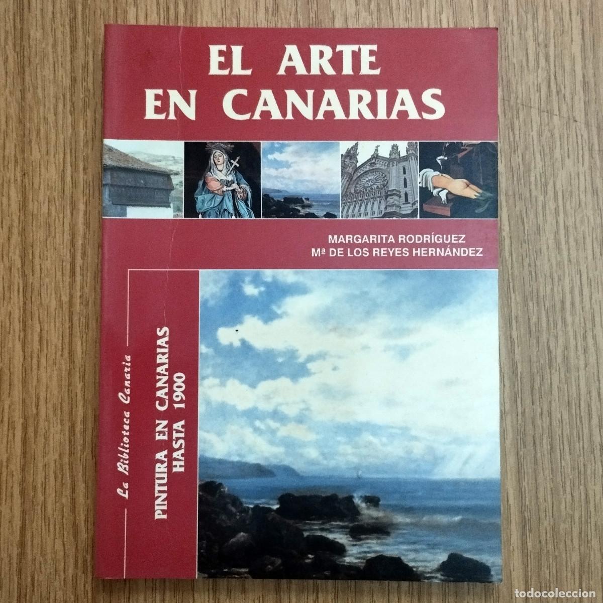 Libros de segunda mano: Libro EL ARTE EN CANARIAS - PINTURA EN CANARIAS HASTA 1900 | Tenerife - Canarias