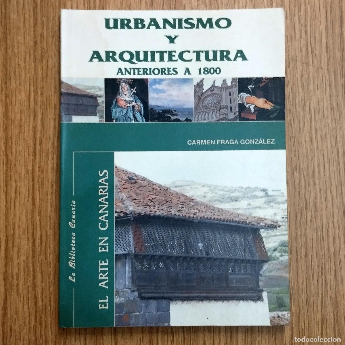 Libros de segunda mano: Libro URBANISMO Y ARQUITECTURA ANTERIORES A 1800 | CARMEN FRAGA | Tenerife - Canarias