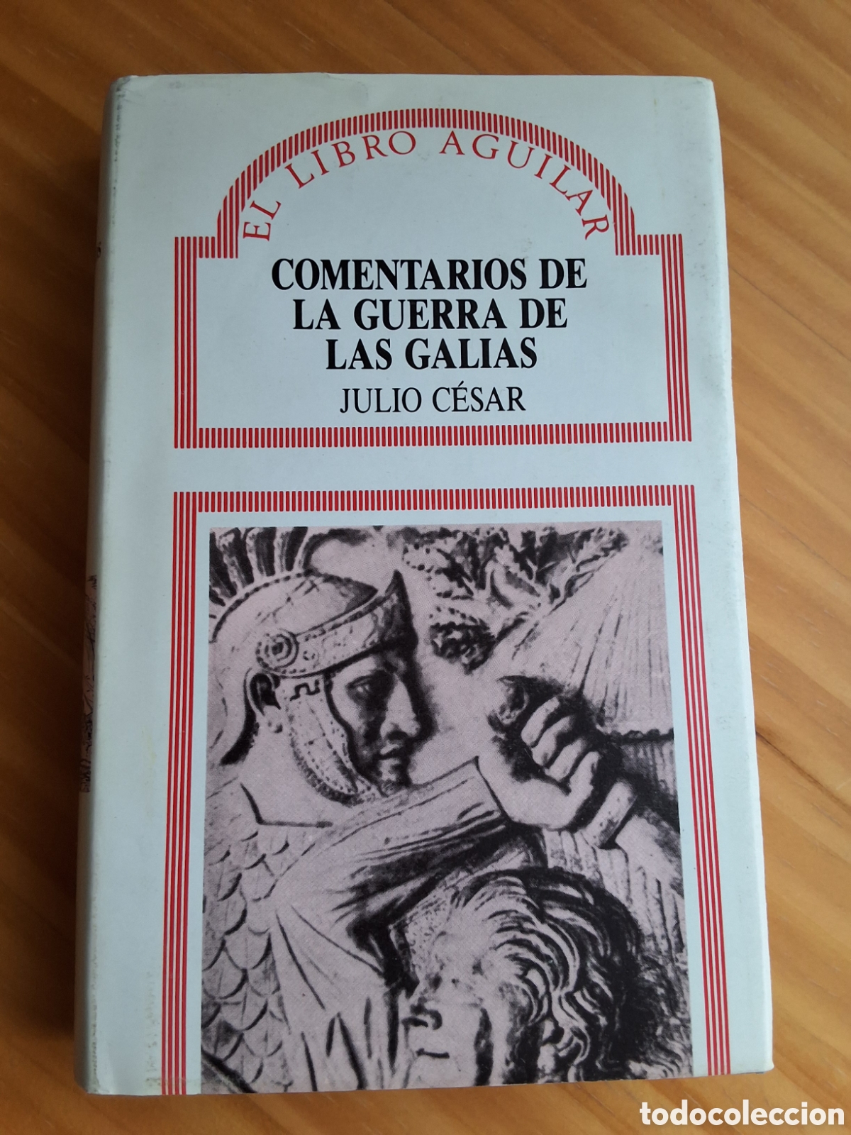 Libros de segunda mano: Comentarios de la guerra de las Galias libro de J. Cesar a&ntilde;o 1989 edita Aguilar