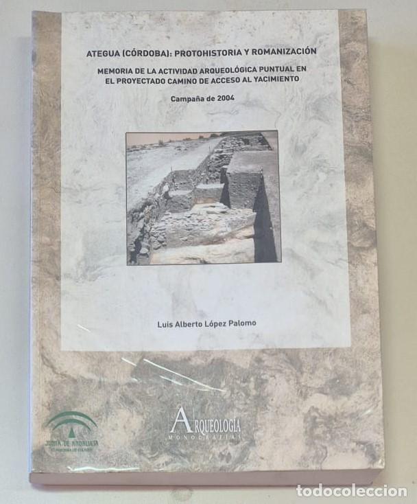 Libros de segunda mano: Ategua (C&oacute;rdoba): Protohistoria y romanizaci&oacute;n