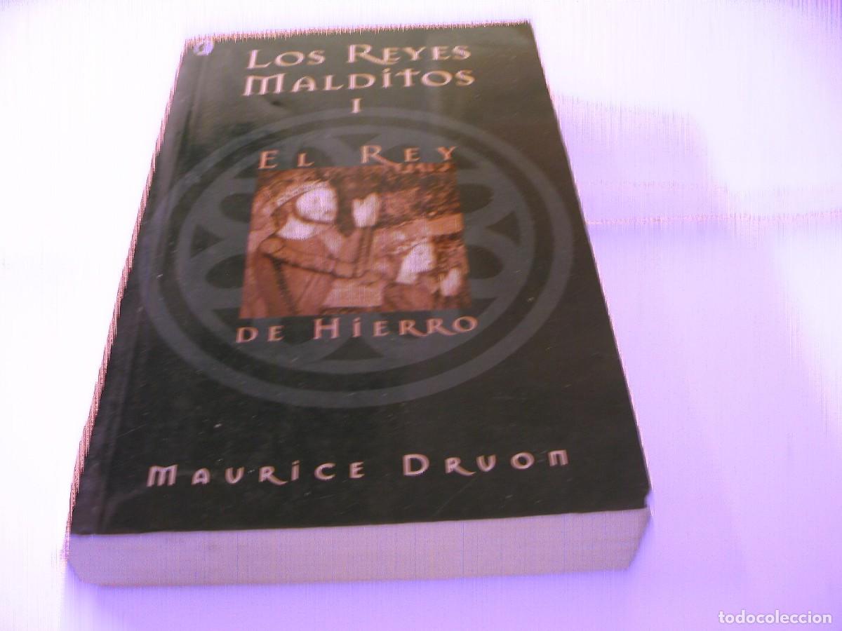 Libros de segunda mano: LOS REYES MALDITOS vol 1 El rey de hierro Maurice Druon Ed bolsillo TEMPLARIOS