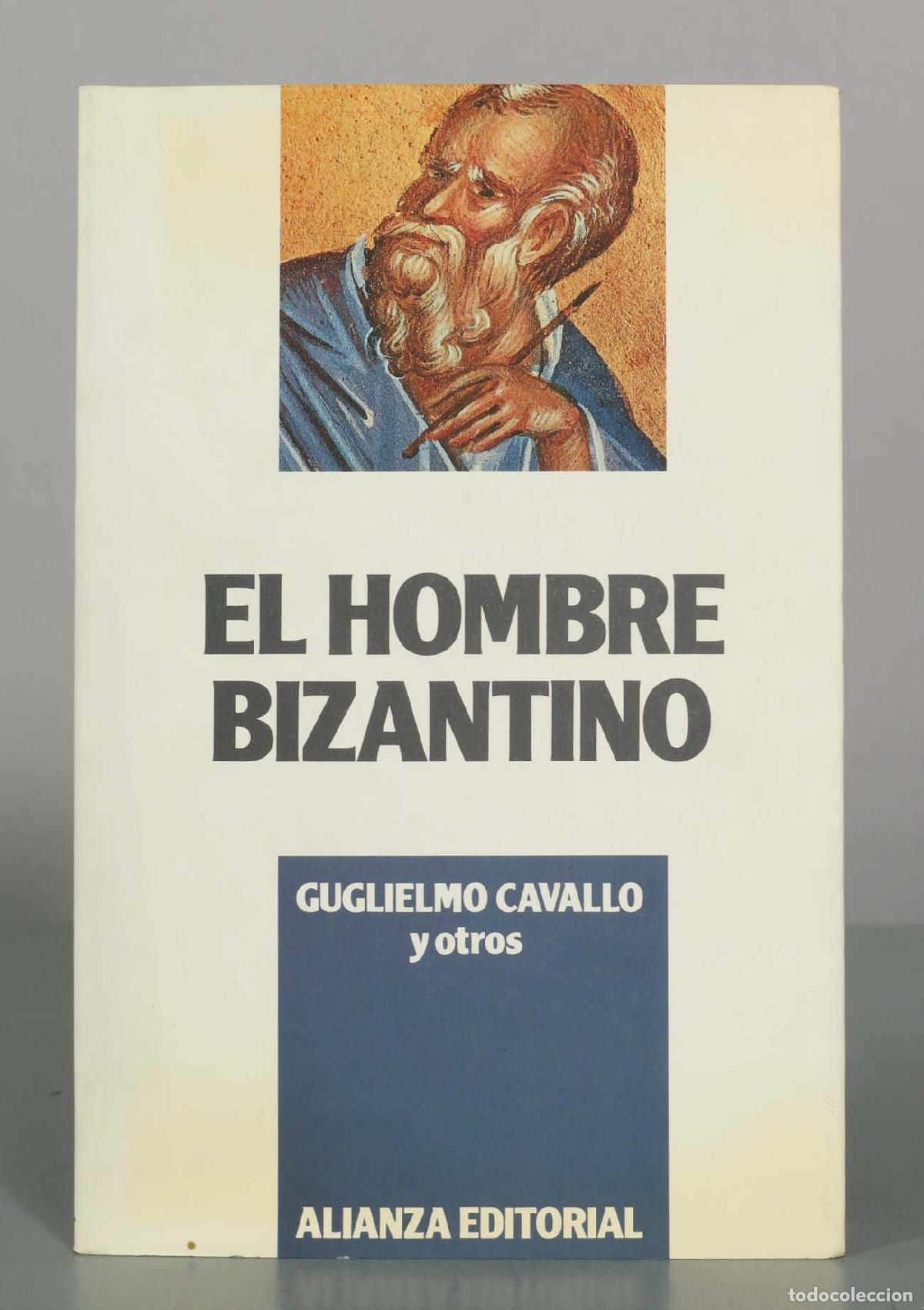 Libros de segunda mano: El hombre bizantino - Guglielmo Cavallo, Robert Browning - Alianza Editorial