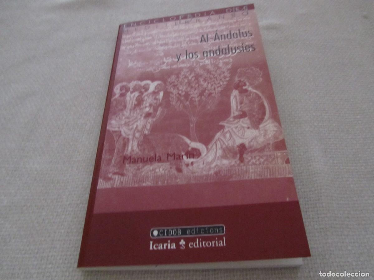 Libros de segunda mano: AL-ANDALUS Y LOS ANDALUSIES,MANUELA MARIN,ICARIA EDITORIAL,1&ordf; EDICION FEBRERO 2000