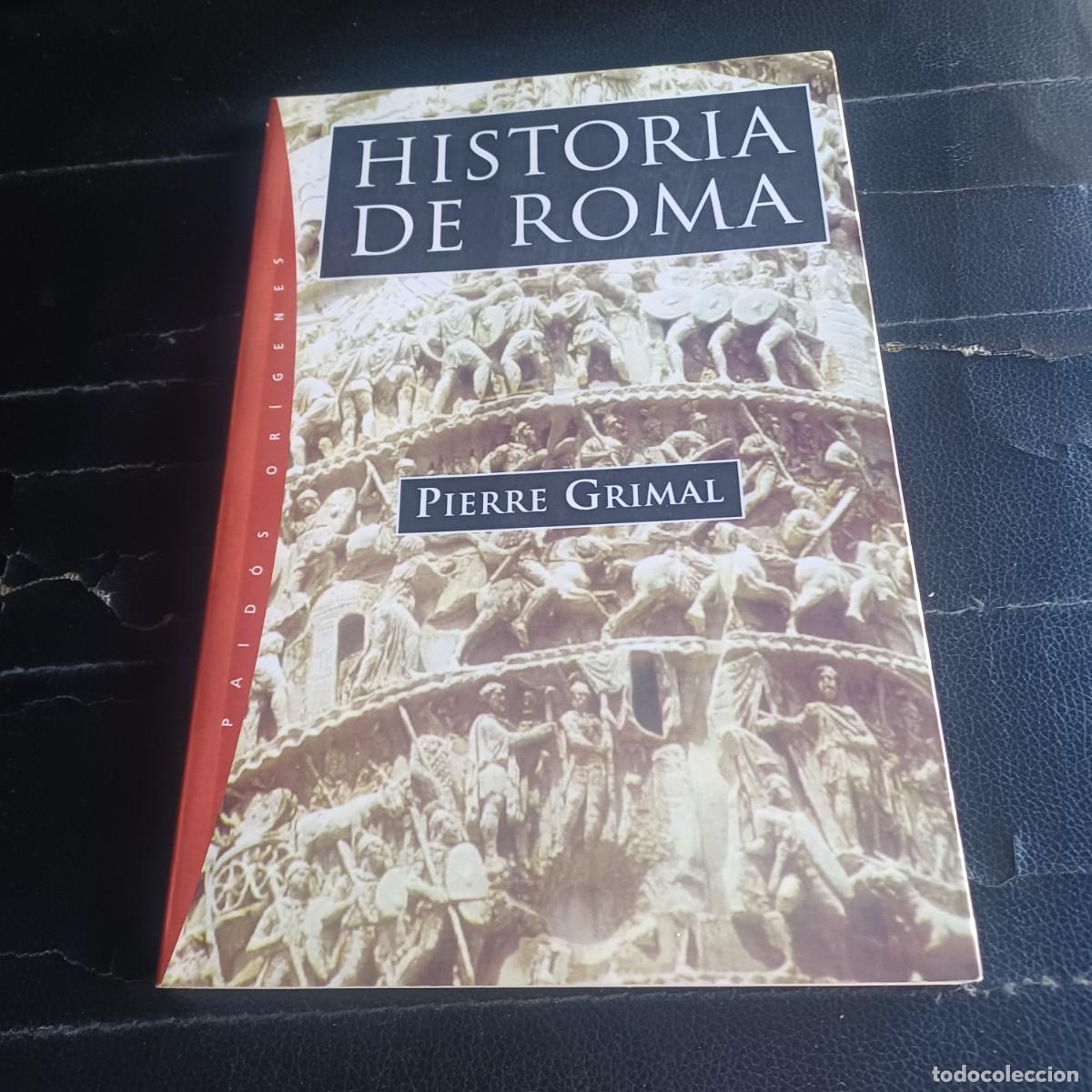 Libros de segunda mano: Historia de Roma. Pierre Grimal.