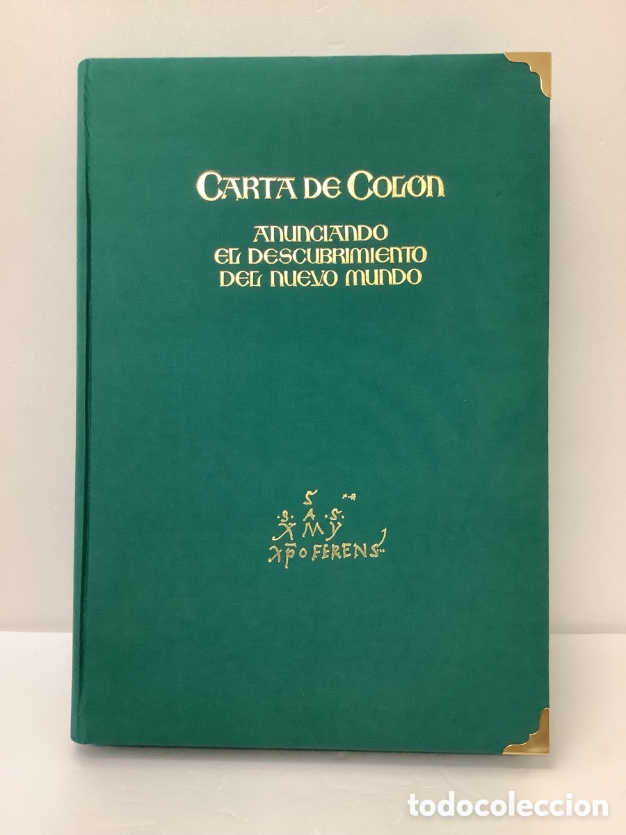 Libros de segunda mano: LA CARTA DE COL&Oacute;N ANUNCIANDO EL NUEVO MUNDO - EDICION LIMITADA -