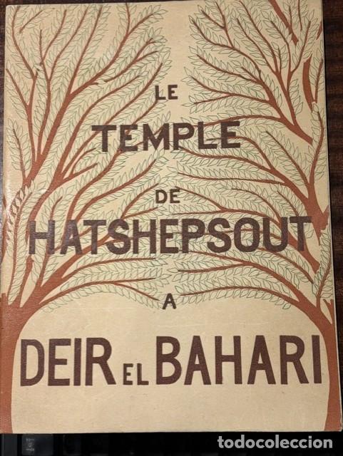 Libros de segunda mano: LE TEMPLE DE HATSHEPSOUT A DEIR EL BAHARI - MARCELLE WERBROUCK - 1949