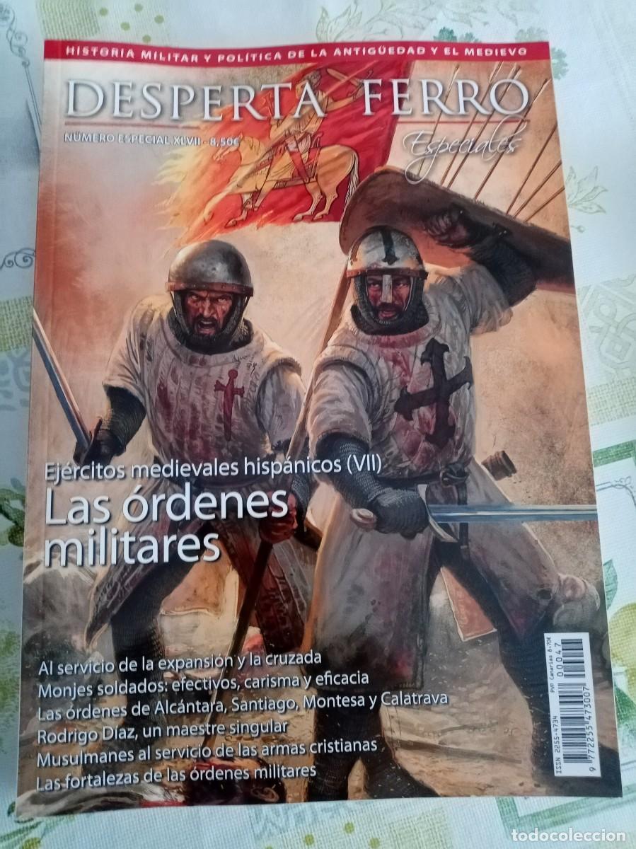 Libros de segunda mano: DESPERTA FERRO ESPECIALES XLVII , EJERCITOS MEDIEVALES HISP&Aacute;NICOS VII , LAS &Oacute;RDENES MILITARES.
