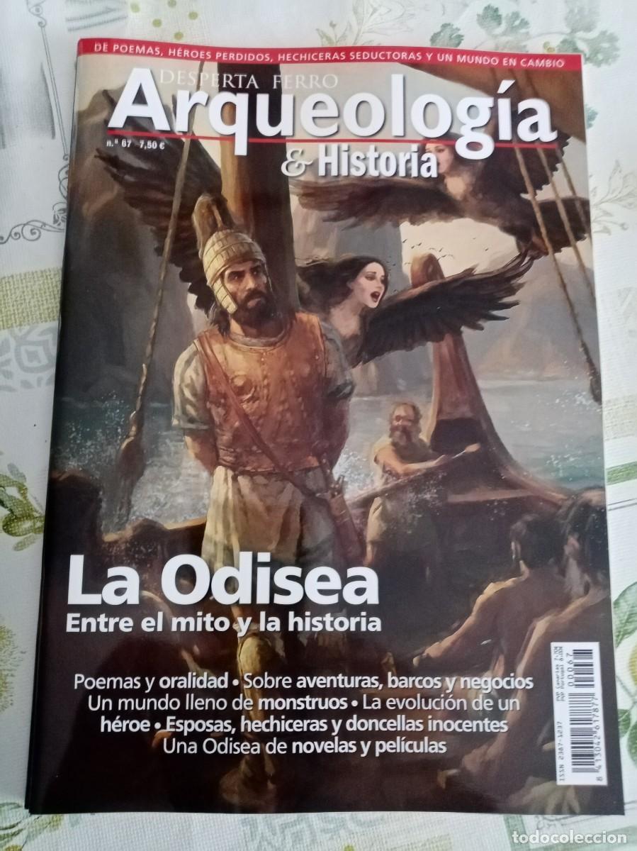 Libros de segunda mano: DESPERTA FERRO ARQUEOLOGIA E HISTORIA N&ordm; 67 , LA ODISEA , ENTRE EL MITO Y LA HISTORIA.