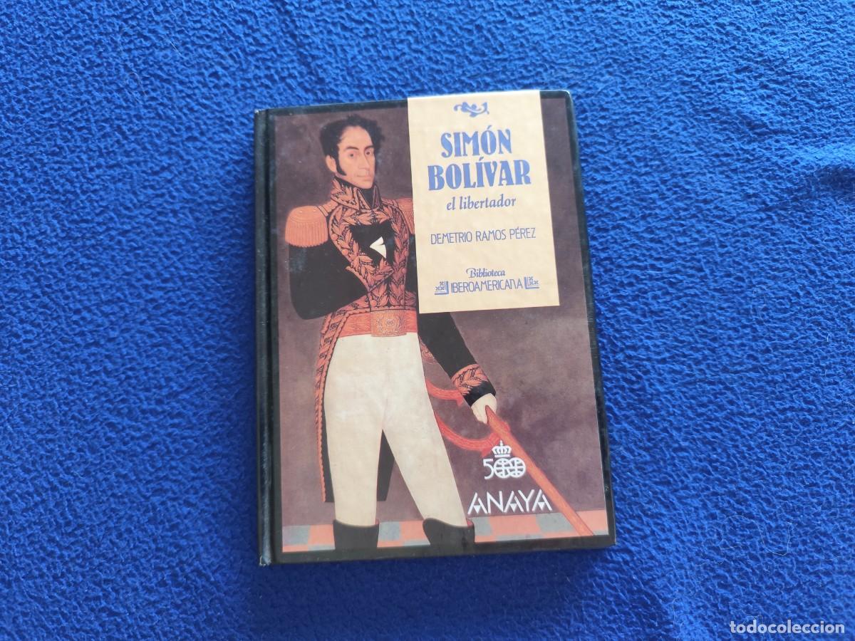 Libros de segunda mano: Sim&oacute;n Bol&iacute;var El Libertador Autor D. Ramos P&eacute;rez Ed. Anaya 1988