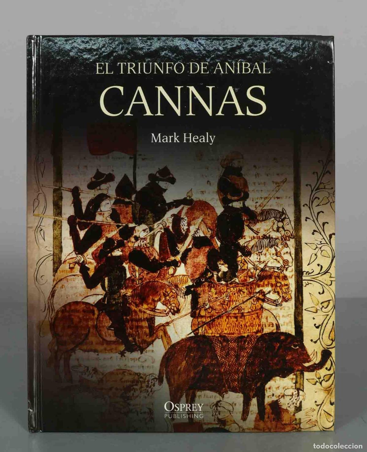Libros de segunda mano: Cannas: El triunfo de An&iacute;bal - Mark Healy - Osprey Publishing