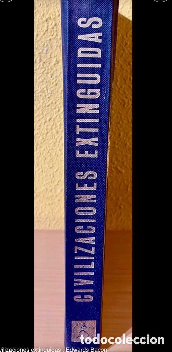 Gebrauchte B&uuml;cher: Civilizaciones extinguidas . Edwards Bacon