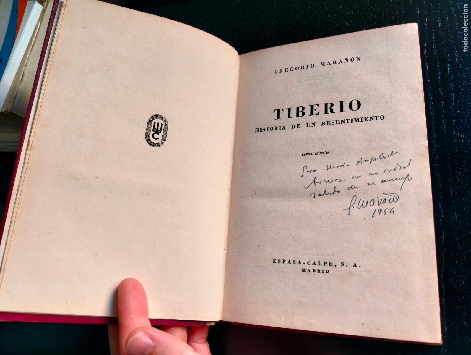 Libros de segunda mano: Dedicado por Gregorio Mara&ntilde;on, Tiberio, ed. Espasa, 1952. Una joya. Escucho ofertas. L55