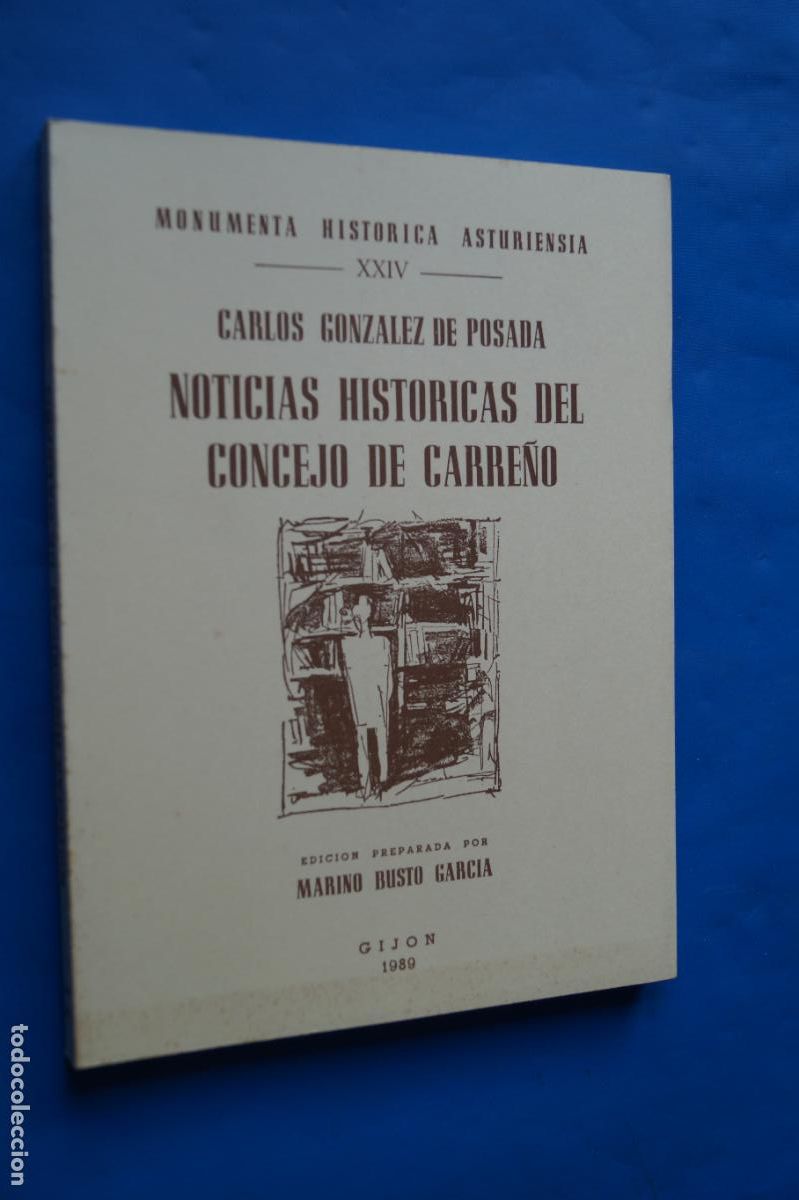 Libros de segunda mano: NOTICIAS HISTORICAS DEL CONCEJO DE CARRE&Ntilde;O. CARLOS GONZALEZ POSADA