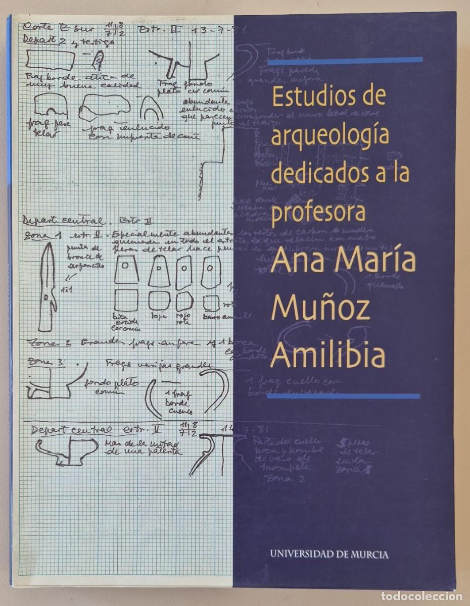 Libros de segunda mano: Estudios de arqueolog&iacute;a dedicados a la profesora Ana Mar&iacute;a Mu&ntilde;oz Amilibia