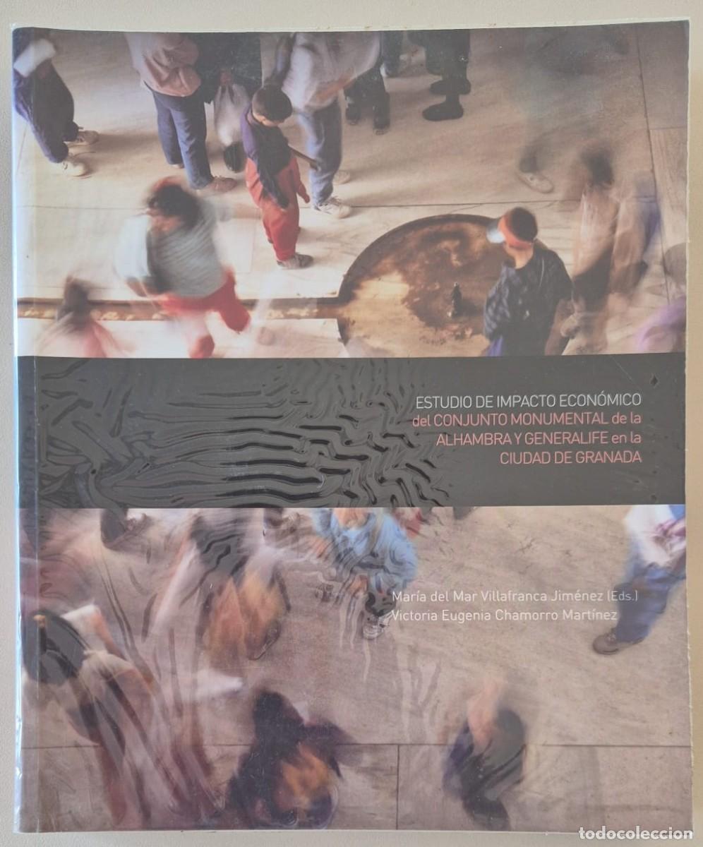 Libros de segunda mano: Estudio de impacto econ&oacute;mico del Conjunto Monumental de la Alhambra y Generalife