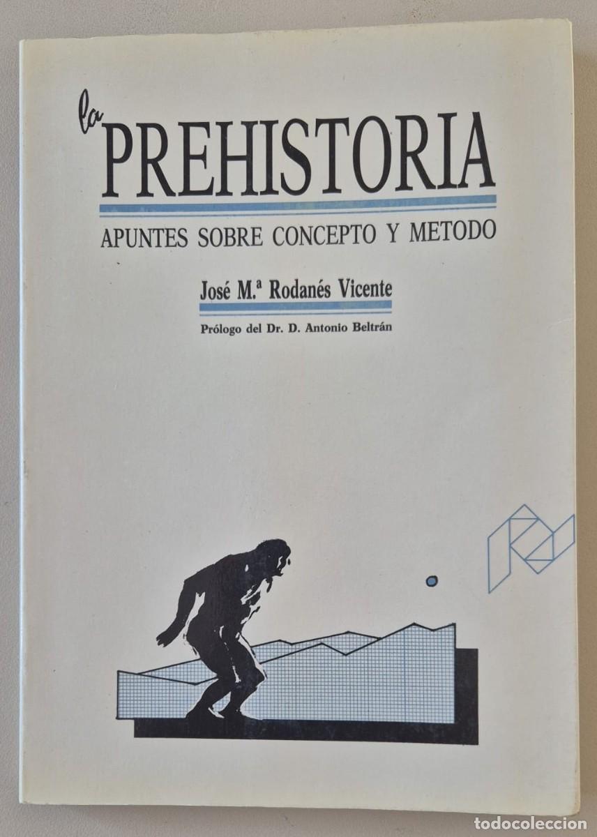 Libros de segunda mano: La prehistoria. Apuntes sobre concepto y m&eacute;todo