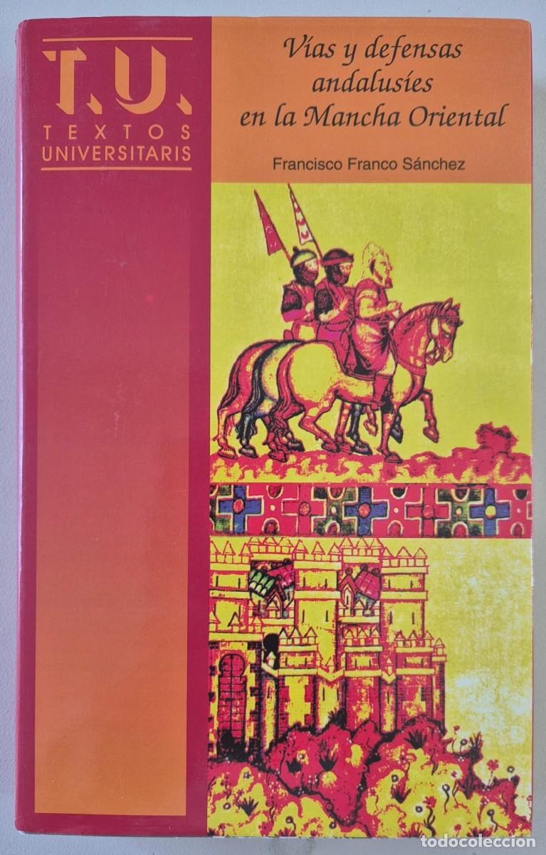Libros de segunda mano: V&iacute;as y defensas andalus&iacute;es en la Mancha Oriental