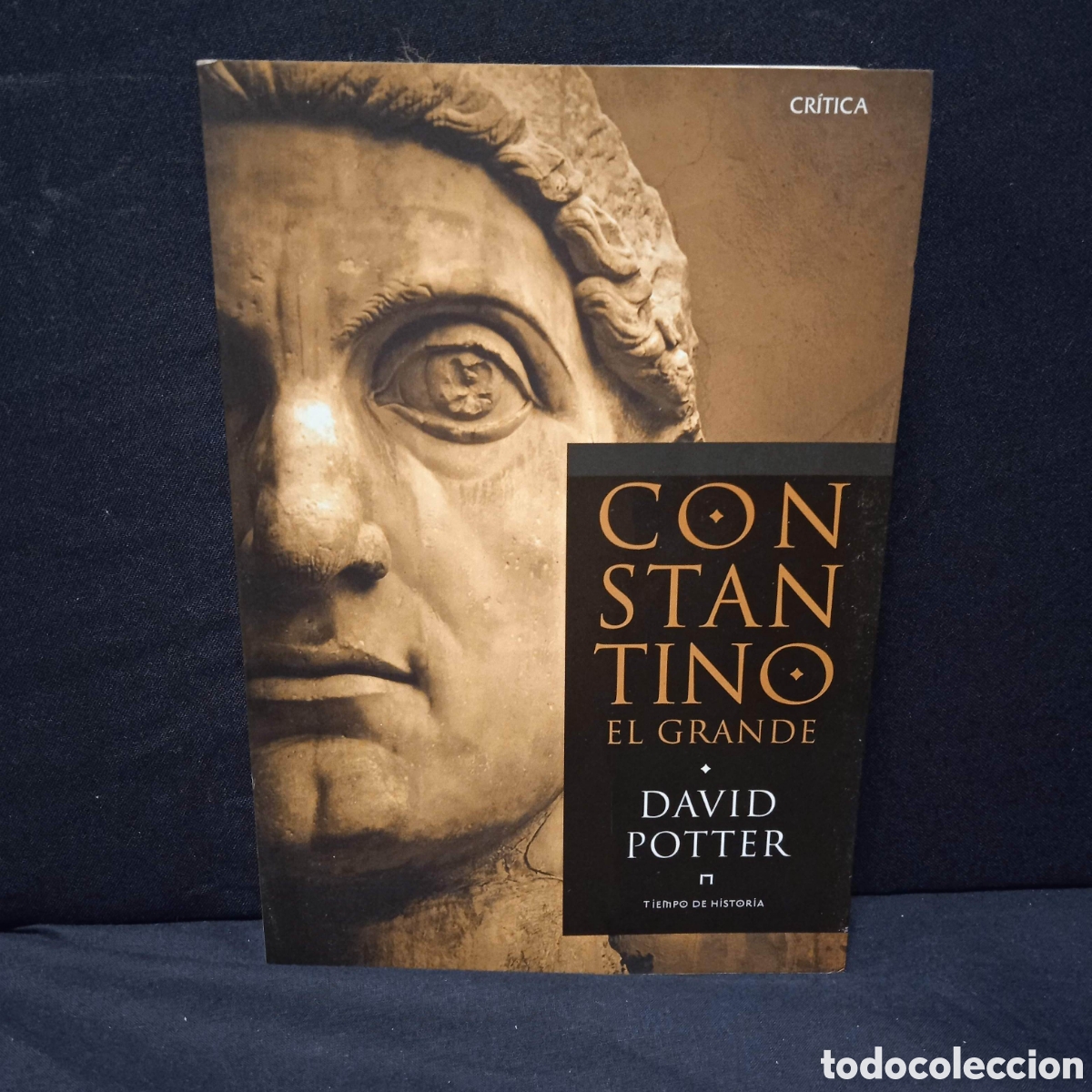 Libros de segunda mano: CONSTANTINO EL GRANDE - DAVID POTTER - CR&Iacute;TICA 2013 #9684