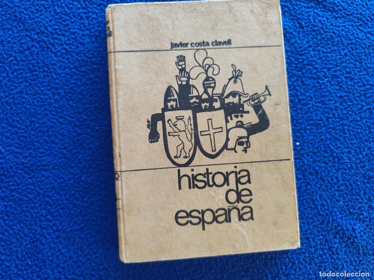 Libros de segunda mano: Historia de Espa&ntilde;a Javier Costa Clavell Ediciones Rodegar 1966