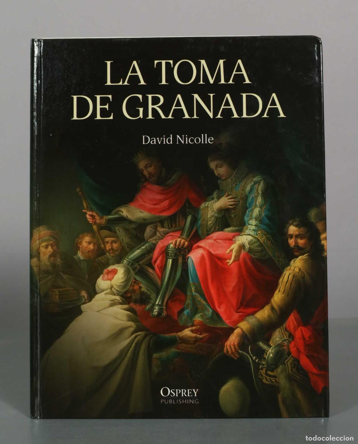 Libros de segunda mano: La toma de Granada - David Nicolle - Osprey Publishing