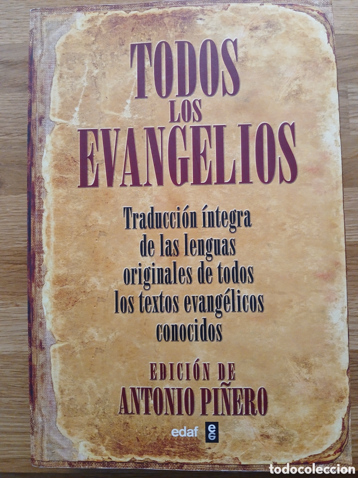 Libros de segunda mano: TODOS LOS EVANGELIOS - EDICI&Oacute;N DE ANTONIO PI&Ntilde;ERO.