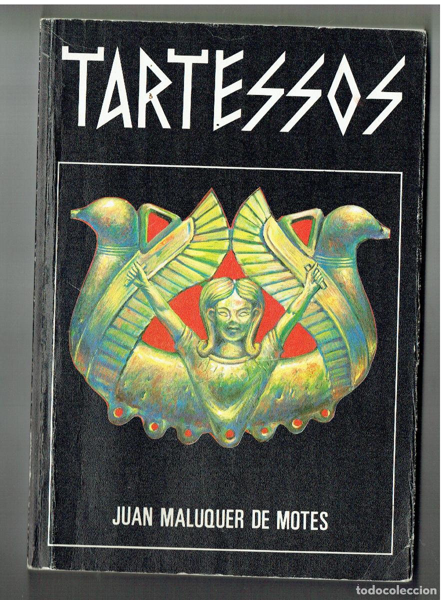 Libros de segunda mano: TARTESSOS. JUAN MALUQUER DE MOTES. EDC. DESTINO, 1984.CAJA AHORROS S. FERN&Aacute;NDO. SEVILLA (ST/PR1)