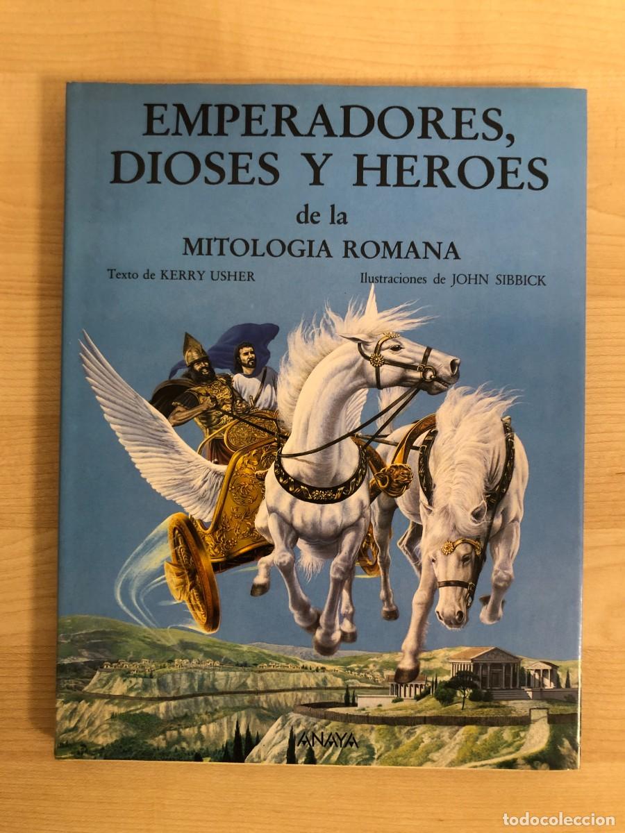 Libros de segunda mano: Emperadores Dioses y Heroes de La Mitologia Romana Kerry Usher John Sibbick