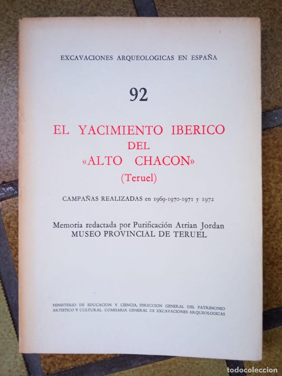 Libros de segunda mano: El yacimiento ib&eacute;rico del &ldquo;Alto Chac&oacute;n&rdquo; (Teruel)