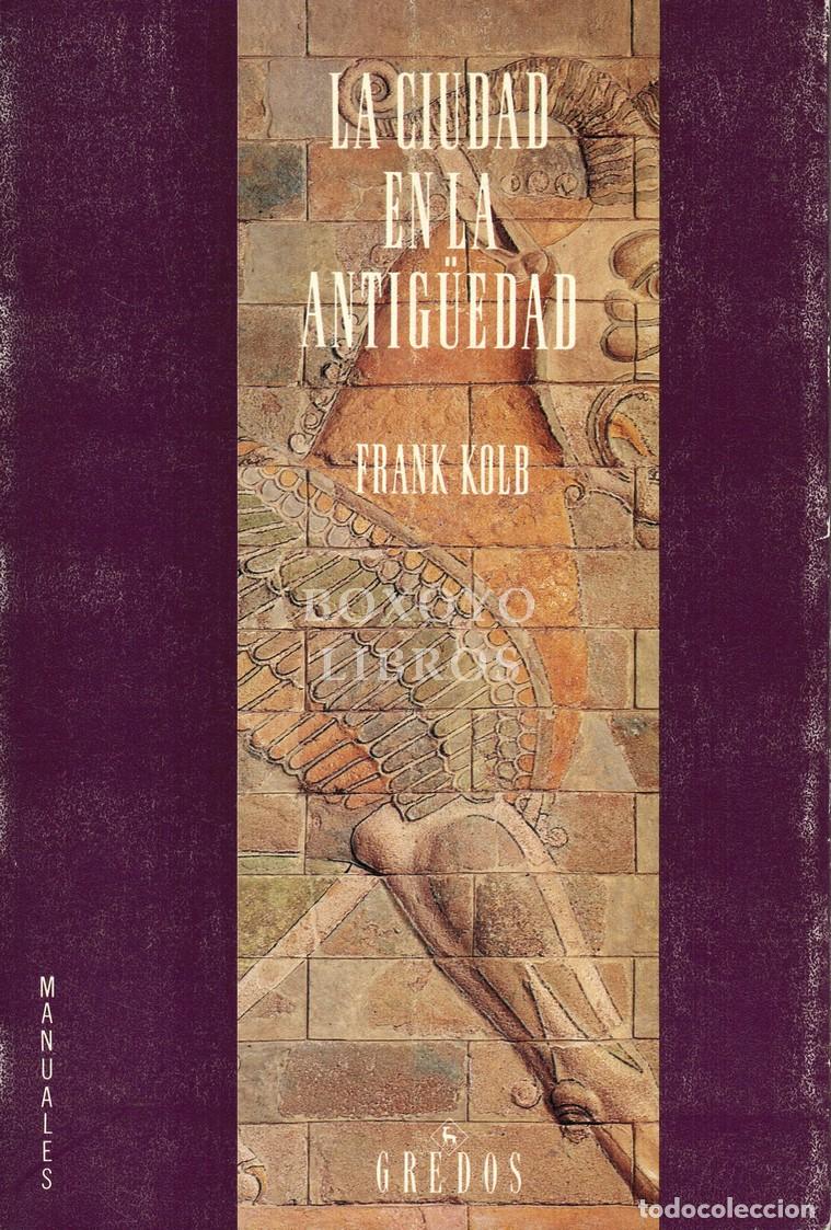Livros em segunda m&atilde;o: KOLD, Frank. La ciudad en la Antig&uuml;edad. Versi&oacute;n espa&ntilde;ola de Elena Bomb&iacute;n