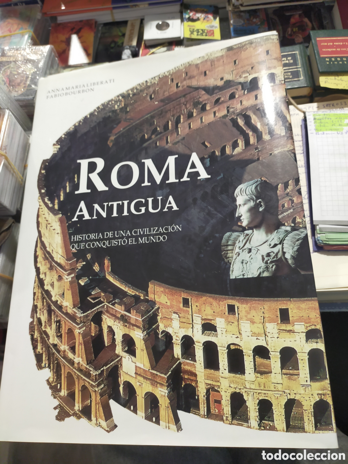 Libros de segunda mano: ROMA ANTIGUA HISTORIA DE UNA CIVILIZACI&Oacute;N QUE CONQUISTO EL MUNDO FOLIO Anna Mar&iacute;a liberati
