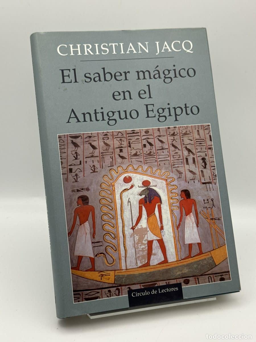 Gebrauchte B&uuml;cher: El Saber m&aacute;gico en el Antiguo Egipto - Christian Jacq