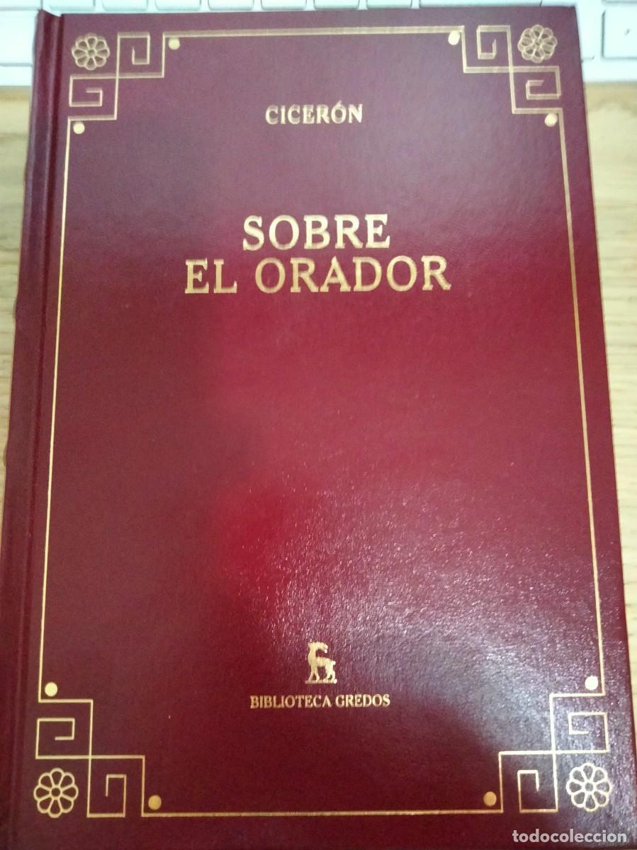 Libros de segunda mano: Cicer&oacute;n. Sobre el orador. Biblioteca Gredos. Historia de Roma. Oratoria. Filosof&iacute;a
