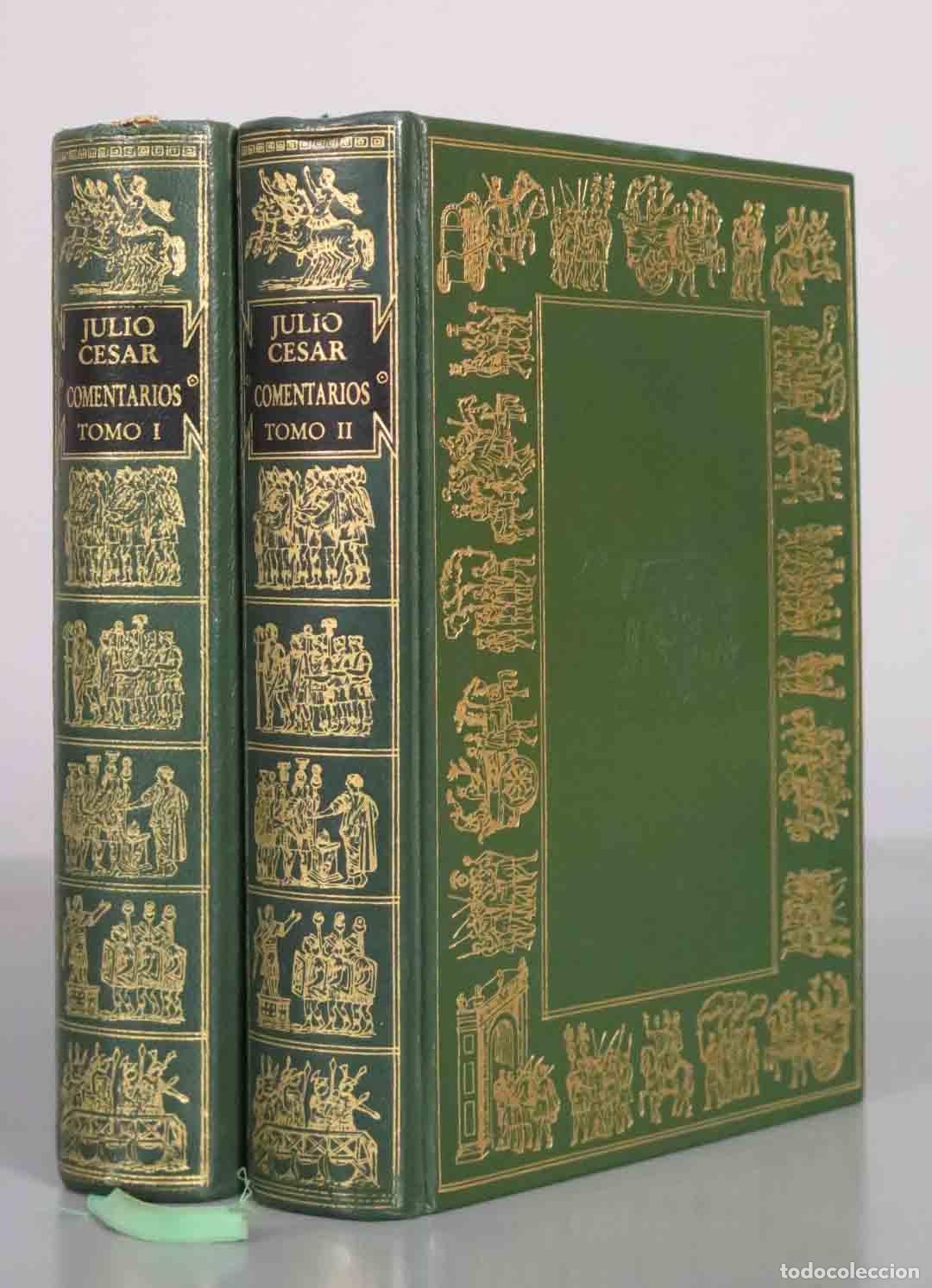 Libros de segunda mano: CAYO JULIO C&Eacute;SAR &laquo;COMENTARIOS&raquo; SOBRE LA GUERRA DE LAS GALIAS LA GUERRA CIVIL. CIRCULO BIBLIOFILO 2 T