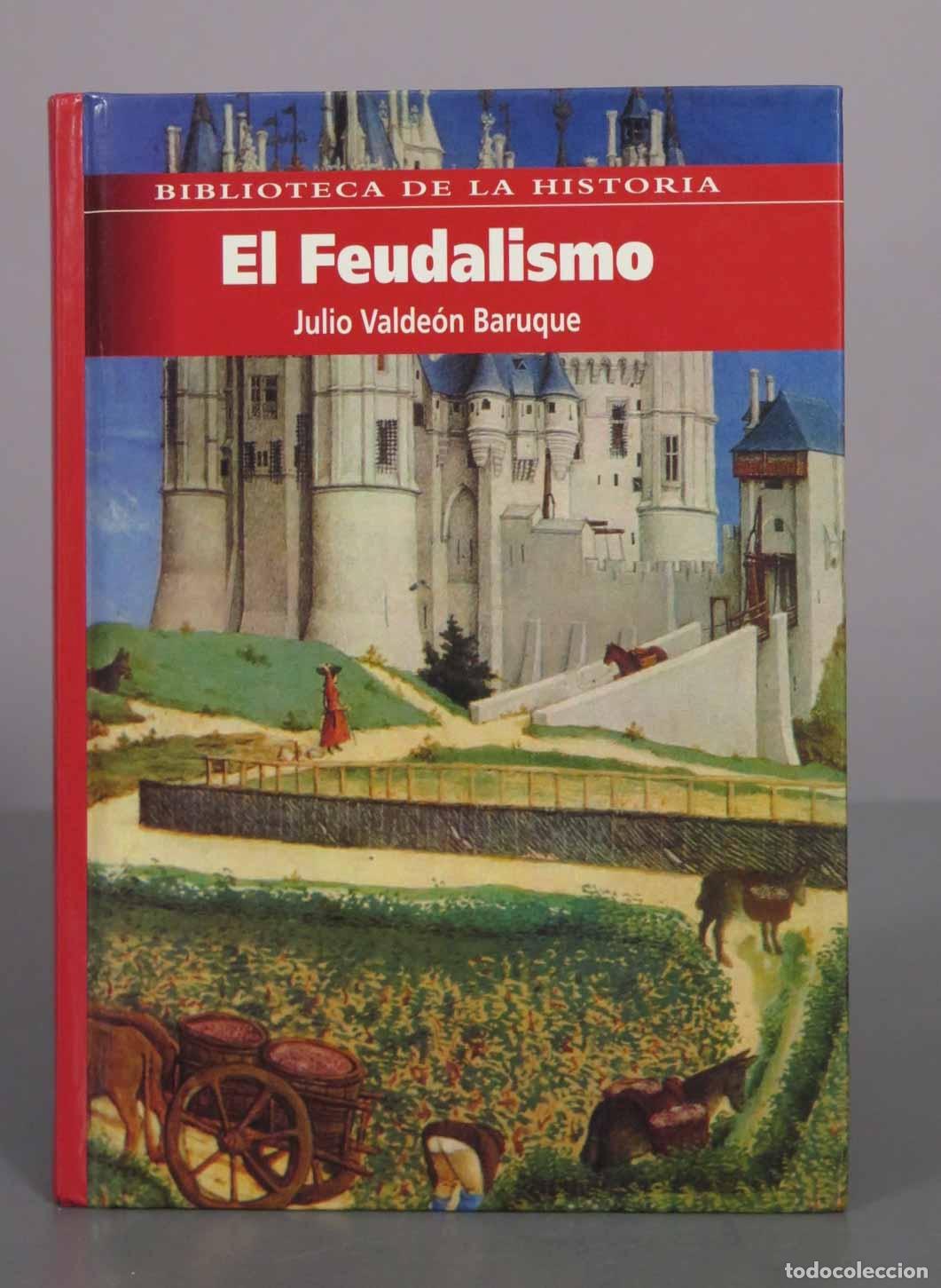 Libros de segunda mano: El Feudalismo - Julio Valde&oacute;n Baruque - Biblioteca de la Historia