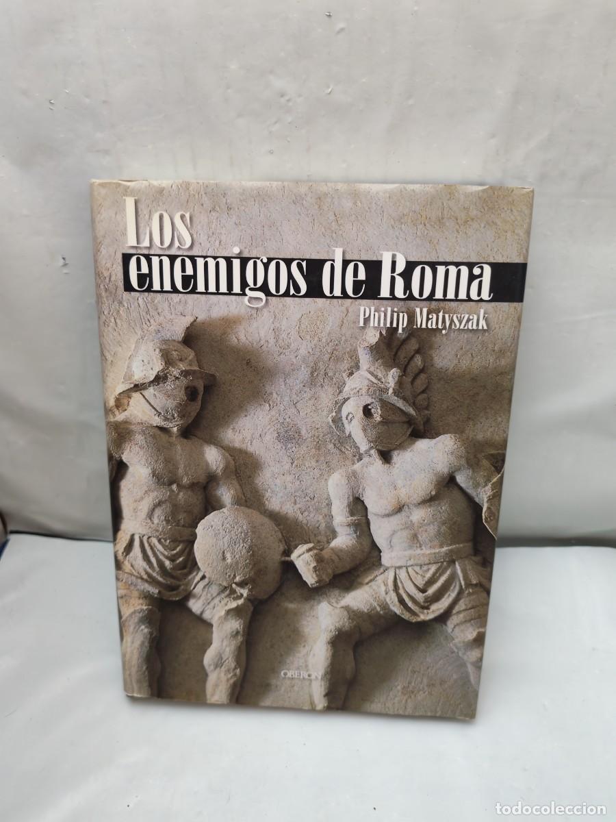 Second hand books: Philip Matyszak: Los enemigos de Roma (Primera edici&oacute;n, tapa dura)