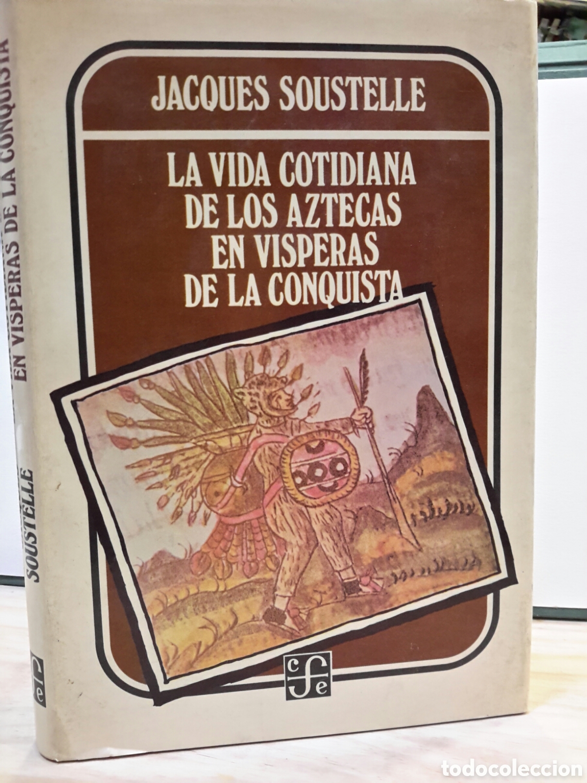 Gebrauchte B&uuml;cher: Jacques soustelle la vida cotidiana de los aztecas em visperas de la conquista
