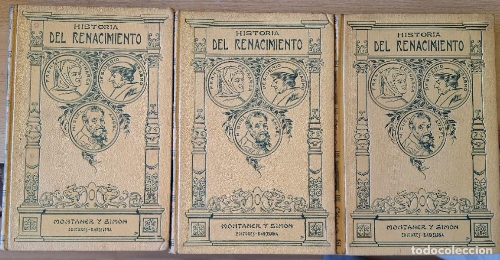 Libros de segunda mano: HISTORIA DEL RENACIMIENTO. 3 TOMOS; OBRA COMPLETA. TOMO PRIMERO: EL RENACIMIENTO EN ITALIA. TOMO SEG