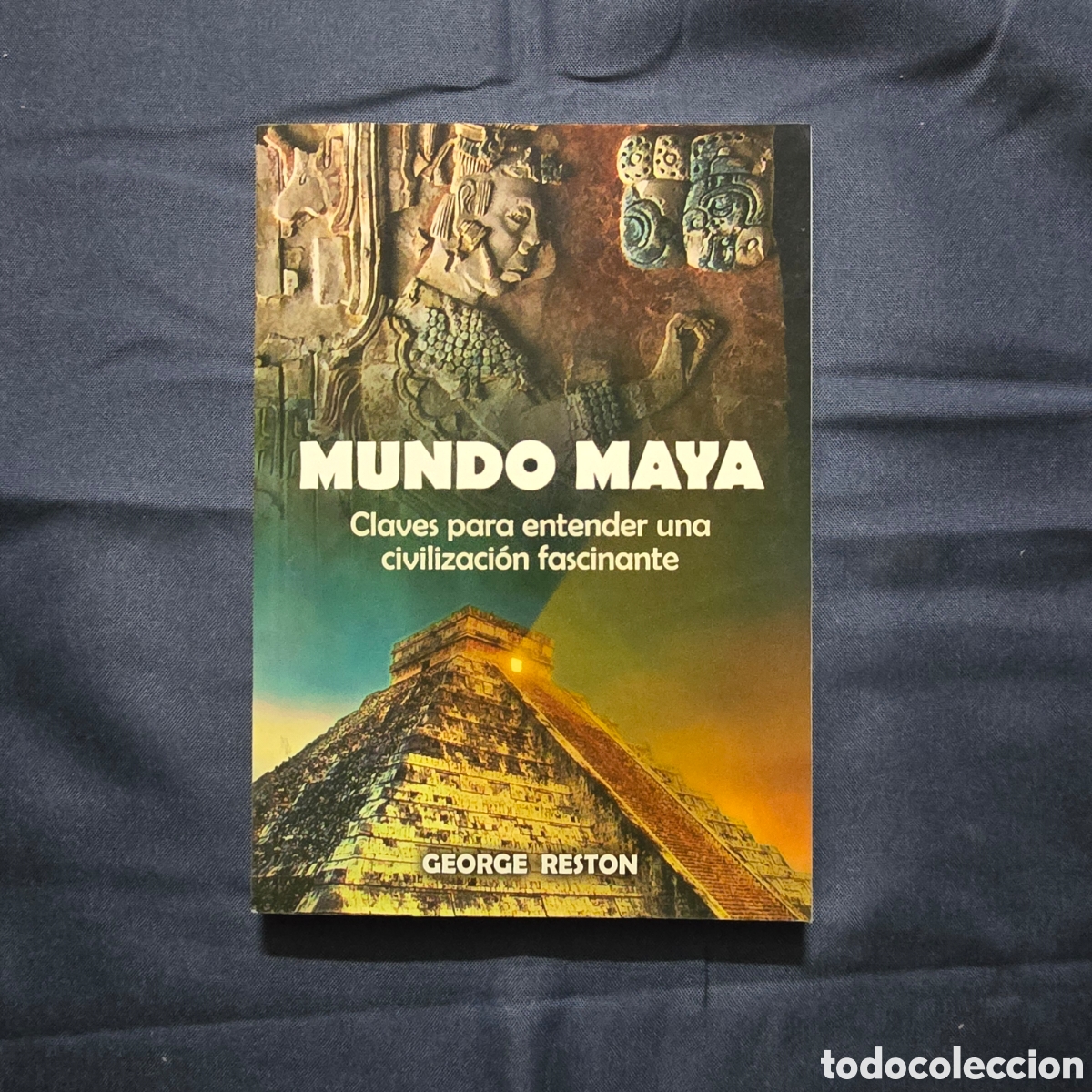 Libros de segunda mano: MUNDO MAYA, CLAVES PARA ENTENDER UNA CIVILIZACI&Oacute;N FASCINANTE (GEORGE RESTON)