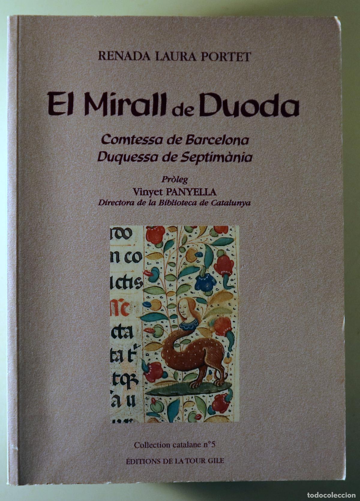 Livres d'occasion: PORTET, Renada Laura - EL MIRALL DE DUODA Comtessa de Barcelona. Duquessa de Septim&ograve;nia - Barcelona